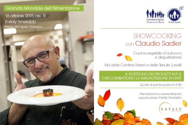 16 ottobre, Showcooking con lo chef Claudio Sadler da Eataly Smeraldo con successiva degustazione `Cucina Vegetale d'autunno`