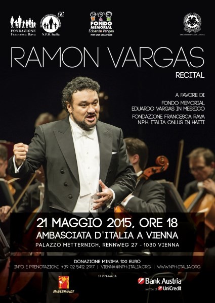 21 maggio 2015, il grande tenore Ramon Vargas si è esibito in concerto a Vienna per i bambini disabili in Haiti e in Messico. Special guests il trio Il Volo