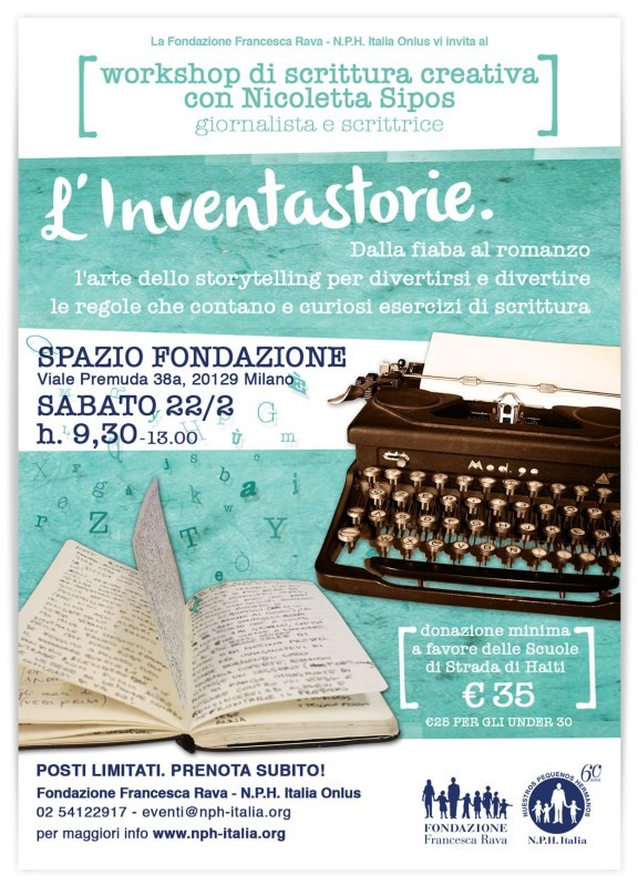 Save the date! Sabato 22 febbraio, dalle 9.30 allo Spazio Fondazione in viale Premuda 38/a a Milano, `L'INVENTASTORIE`, laboratorio di scrittura creativa con Nicoletta Sipos.